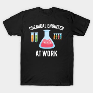 Chemical Engineer At Work T-Shirt